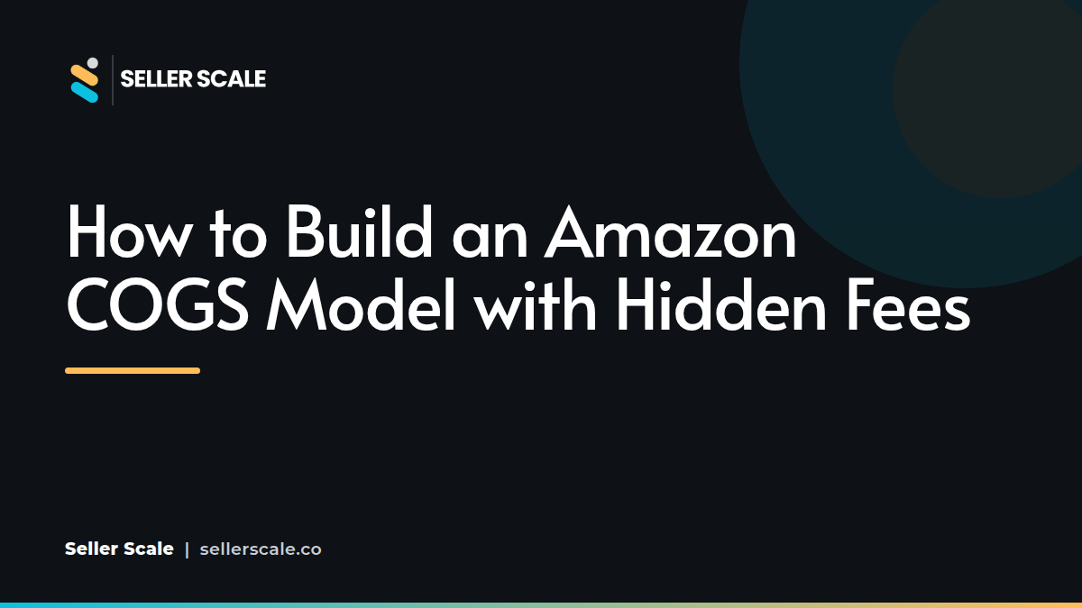 A spreadsheet showing an Amazon COGS model with breakdown of hidden FBA fees and profit margins.