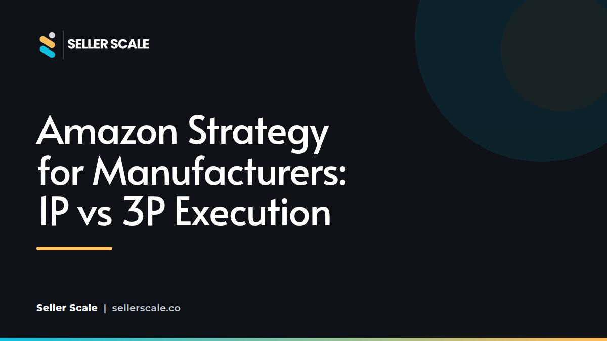 Amazon strategy guide for large scale manufacturers