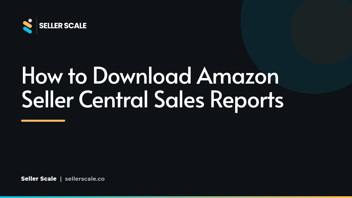 Amazon Seller Central Business Reports dashboard interface showing sales metrics
